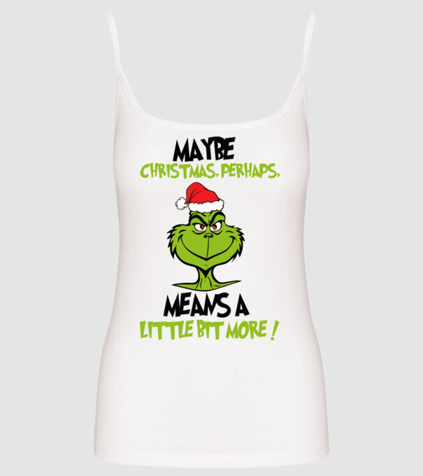 Maybe christmas - Grinch model alb pe tricou