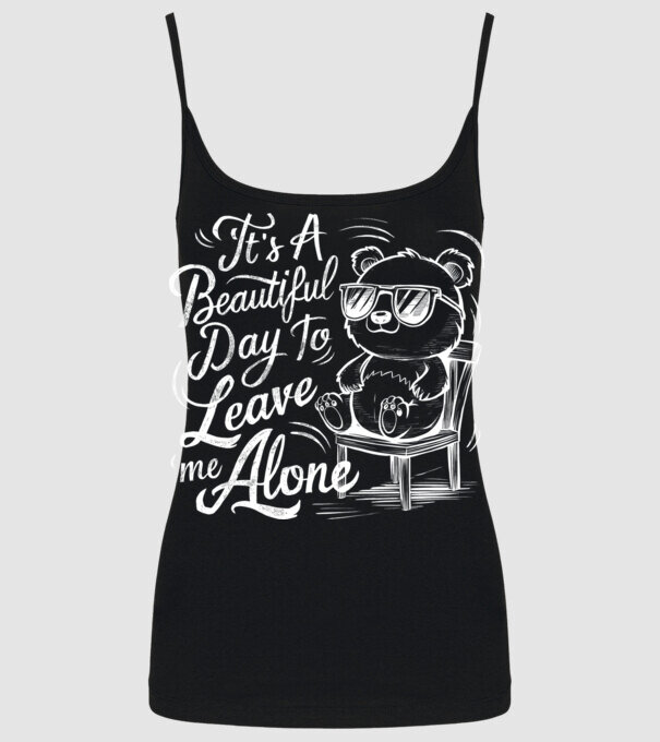 Beautiful day to leave me alone Negru model negru pe tricou