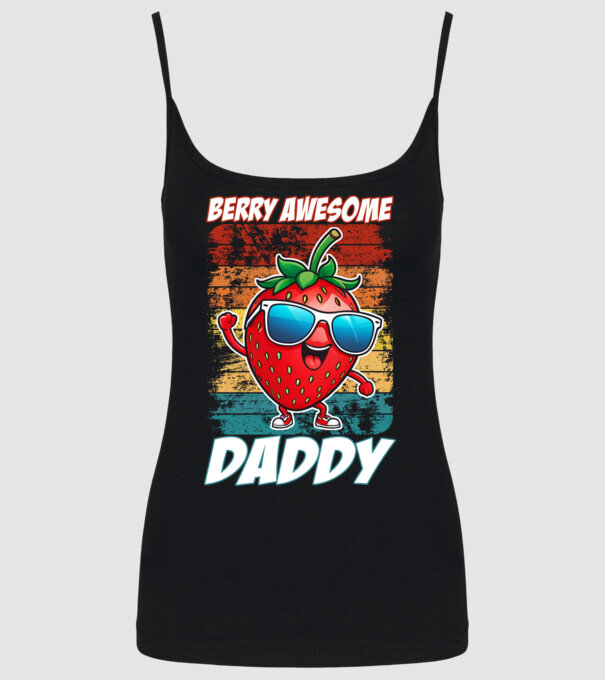 Berry Awesome Daddy Strawberry model negru pe tricou