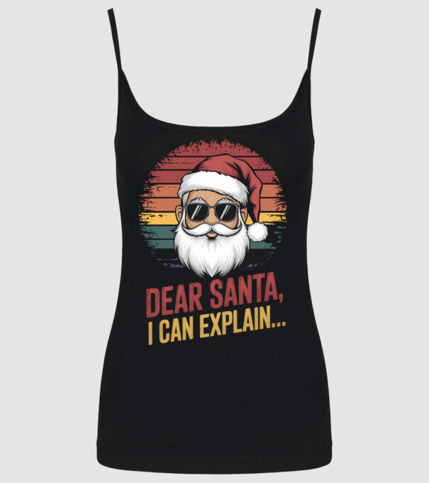 Dear Santa, I can explain... model negru pe tricou