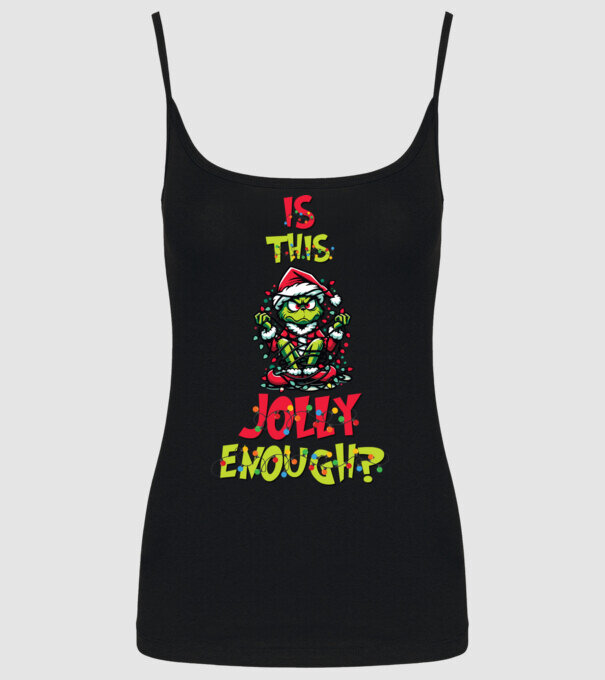 Is this jolly enough Grinch model negru pe tricou