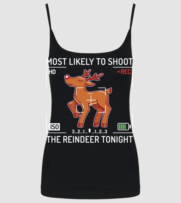 Most likely to shoot the reindeer tonight model negru pe tricou
