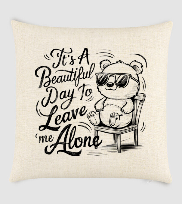 Beautiful day to leave me alone Alb model nisipiu pe tricou