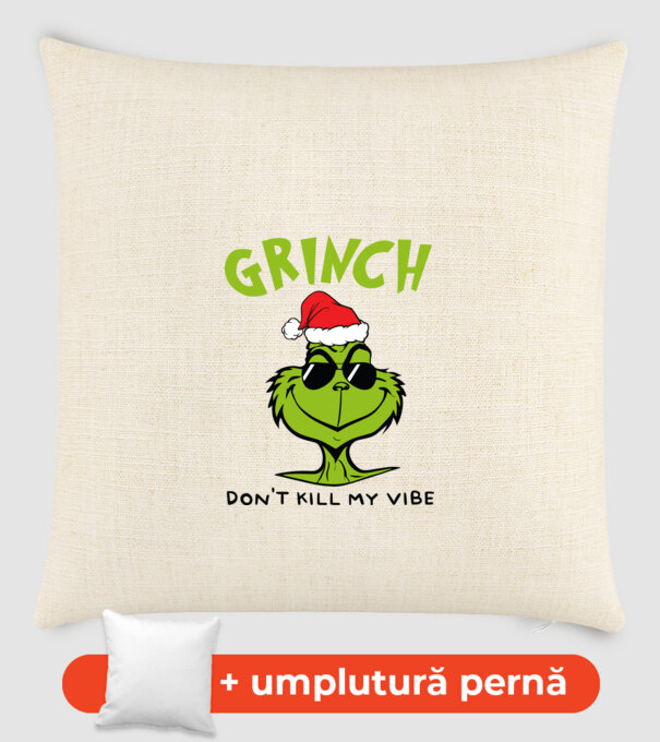Grinch - Don't kill my vibe model nisipiu pe tricou