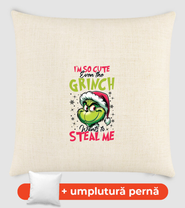 I'm so cute even the Grinch wants to steal me model nisipiu pe tricou