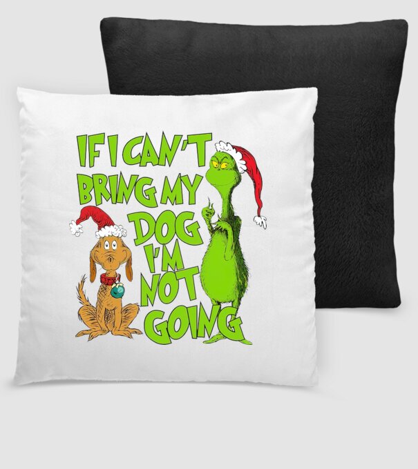 If i can't bring my dog I'm not going - Grinch model negru pe tricou