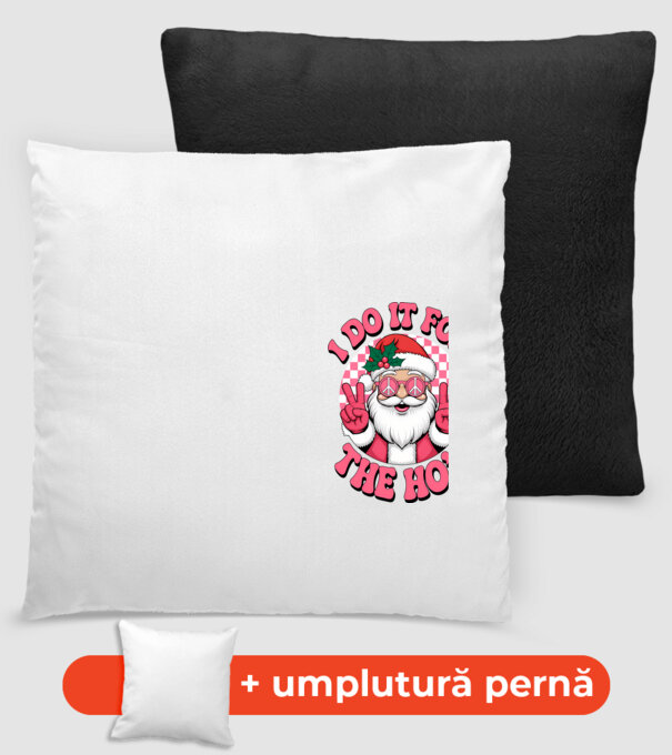 I do it for the HO's Santa model negru pe tricou