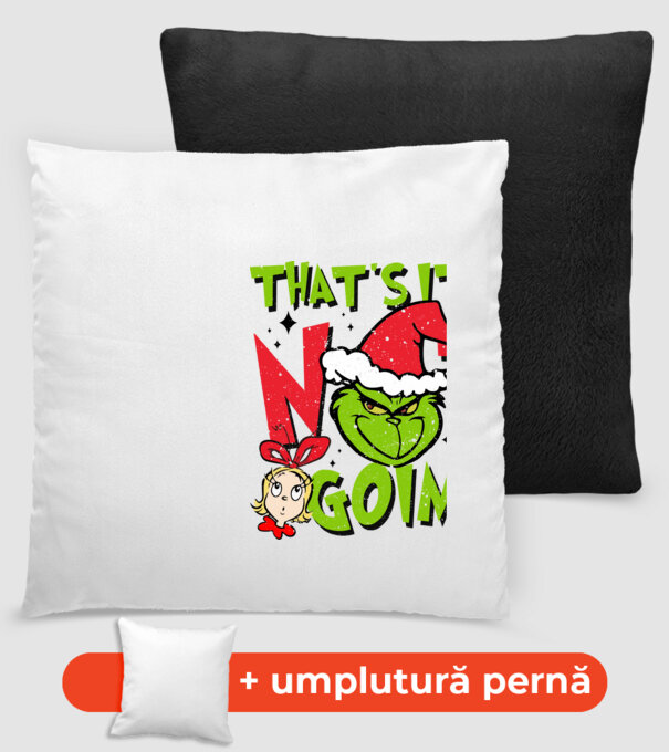 That's it I'm not going - Grinch model negru pe tricou